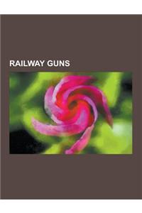 Railway Guns