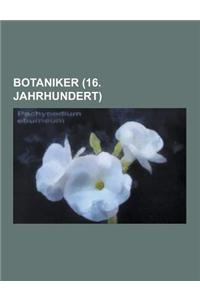 Botaniker (16. Jahrhundert)
