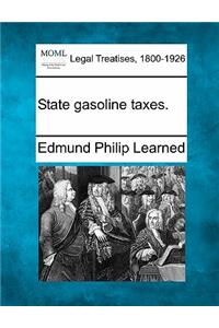 State Gasoline Taxes.