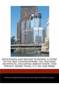 Skyscrapers and Skyline Stunners