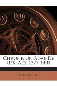 Chronicon Adae de Usk, A.D. 1377-1404