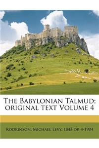 The Babylonian Talmud; Original Text Volume 4