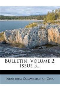 Bulletin, Volume 2, Issue 5...