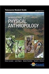 Introduction to Physical Anthropology Telecourse Student Guide