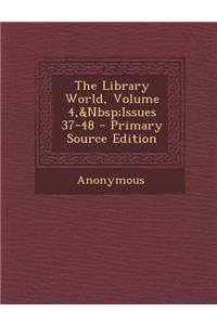 Library World, Volume 4, Issues 37-48