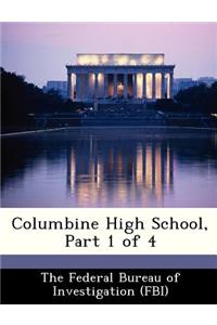 Columbine High School, Part 1 of 4