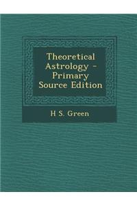 Theoretical Astrology