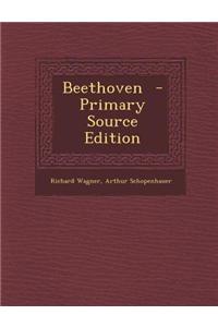 Beethoven - Primary Source Edition