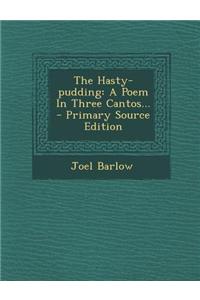 The Hasty-Pudding