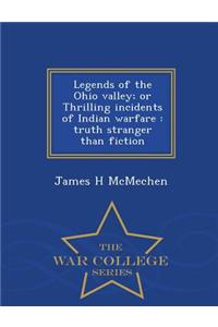 Legends of the Ohio Valley; Or Thrilling Incidents of Indian Warfare