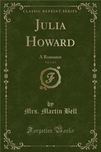 Julia Howard, Vol. 3 of 3