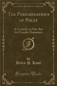 The Perigrinatious of Polly