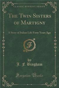 The Twin Sisters of Martigny