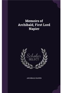 Memoirs of Archibald, First Lord Napier