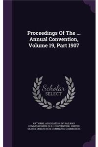 Proceedings of the ... Annual Convention, Volume 19, Part 1907