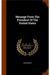 Message From The President Of The United States