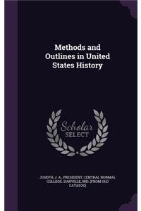 Methods and Outlines in United States History