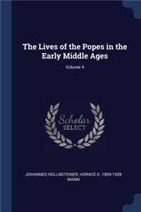 The Lives of the Popes in the Early Middle Ages; Volume 4