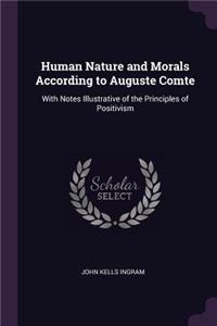 Human Nature and Morals According to Auguste Comte