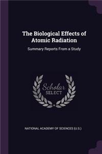 The Biological Effects of Atomic Radiation
