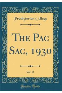 The Pac Sac, 1930, Vol. 17 (Classic Reprint)