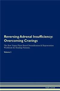 Reversing Adrenal Insufficiency
