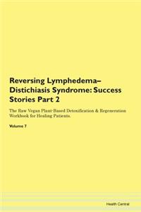 Reversing Lymphedema-Distichiasis Syndro