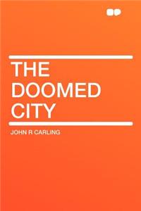 The Doomed City