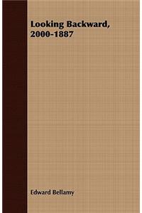 Looking Backward, 2000-1887