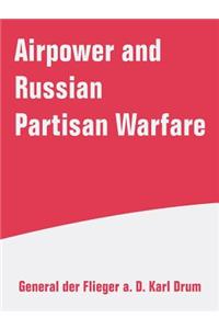 Airpower and Russian Partisan Warfare