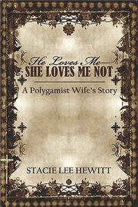 He Loves Me-She Loves Me Not