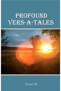 Profound Vers-A-Tales