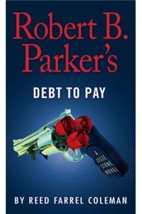 Robert B. Parker's Debt to Pay