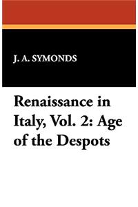 Renaissance in Italy, Vol. 2