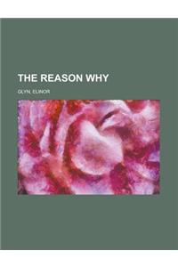 The Reason Why