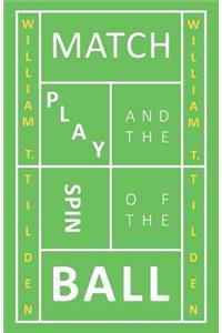 Match Play and the Spin of the Ball