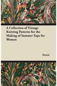 Collection of Vintage Knitting Patterns for the Making of Summer Tops for Women