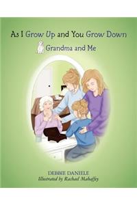 As I Grow Up and You Grow Down
