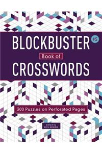 Blockbuster Book of Crosswords 5