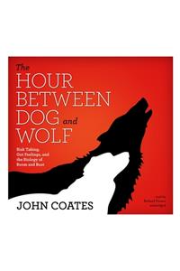 Hour Between Dog and Wolf Lib/E