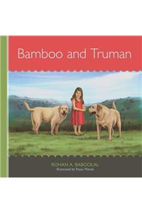 Bamboo and Truman