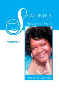 Shattered Silence Volume 1