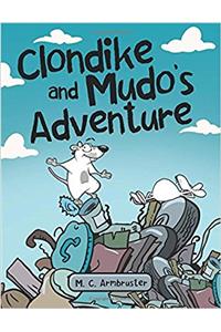 Clondike and Mudo's Adventure