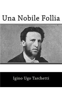Una Nobile Follia