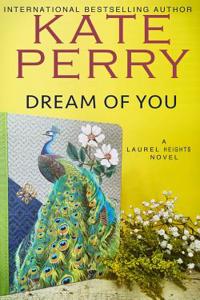 Dream of You: A Laurel Heights Novel