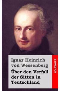 Über den Verfall der Sitten in Teutschland