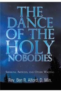 Dance of the Holy Nobodies