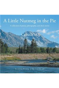 A Little Nutmeg in the Pie