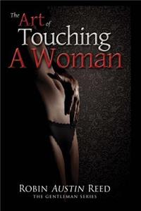 Art of Touching A Woman