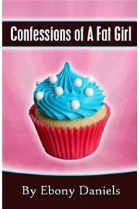 Confessions of A Fat Girl